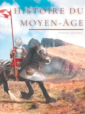cover image of Histoire du Moyen-Âge